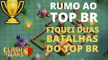 RUMO AO TOP BR NA VILA DO CONSTRUTOR - EP #2 - FIQUEI DUAS BATALHAS DO TOP BR - Clash of Clans