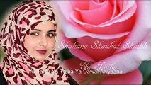 Urdu Arabic Naat Sharif - Ya Taiba by [ Shahana Shaukat Shaikh ]