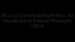 [48sll.R.E.A.D] Conceptualizing Politics: An Introduction to Political Philosophy by Furio Cerutti P.D.F