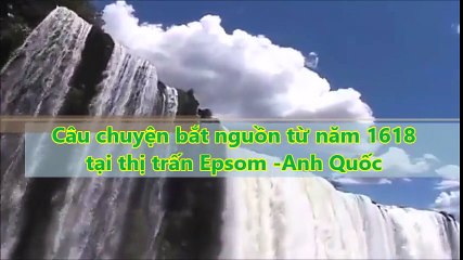 (8) Muối Epsom là gì, nguồn gốc từ đâu - Cùng Viên Mỹ khám phá bí mật năm 1618