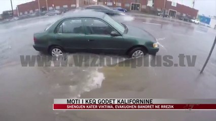 Moti i keq godet Kalifornine - News, Lajme - Vizion Plus