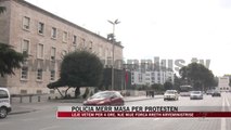 Policia merr masa për protestën - News, Lajme - Vizion Plus