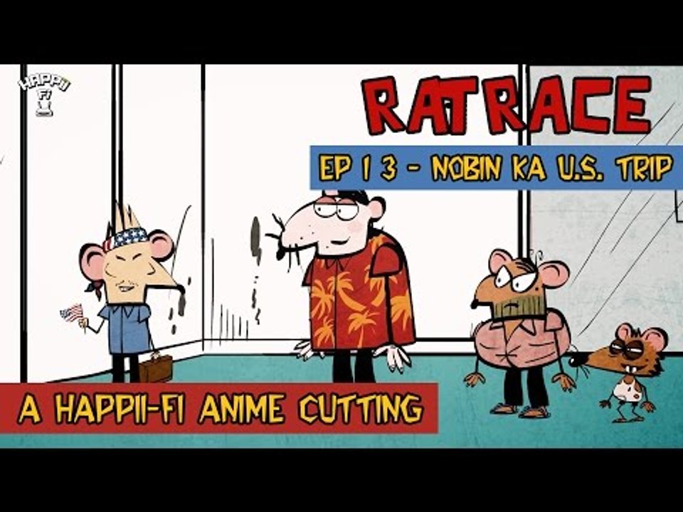 RAT RACE | Episode #13 Nobin Ka US Trip | Happii-Fi
