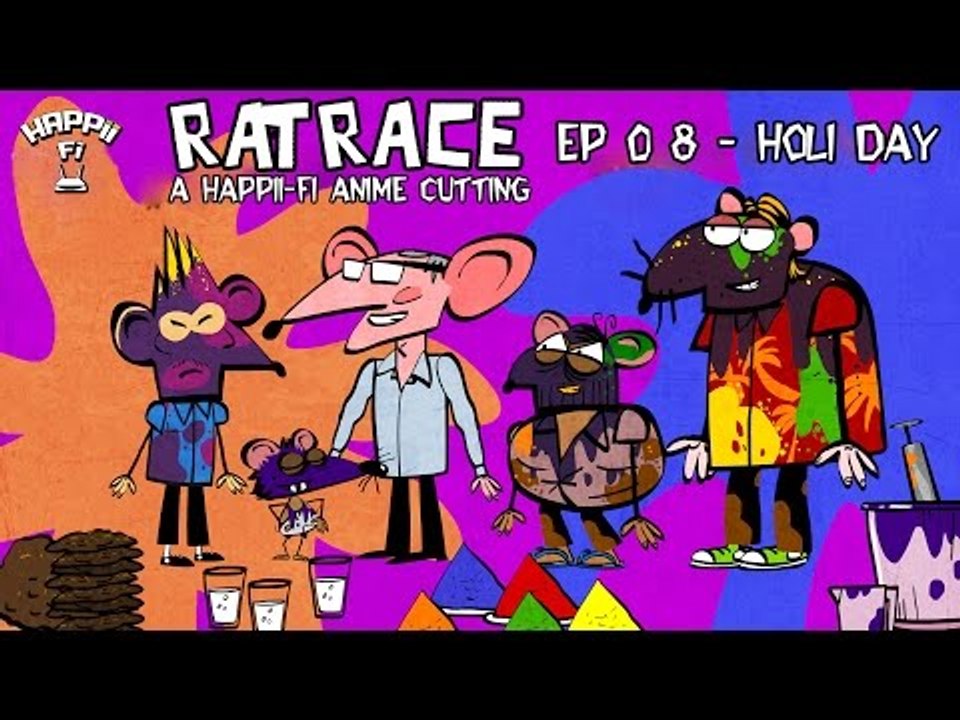 RAT RACE | Episode #8 HOLI DAY | HAPPII FI