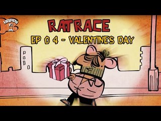 RAT RACE | Episode #4 Valentine’s Day | HAPPII-FI