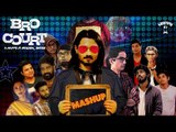 BroCourt Dialogue Mashup I BB Ki Vines I D Deva