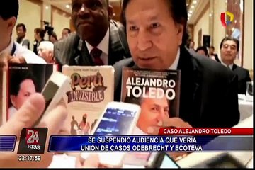 Alejandro Toledo: suspenden audiencia para unir casos Odebrecht y Ecoteva