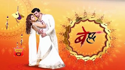 Beyhadh - बेहद -4th June 2017  Sony Tv Today News 2017