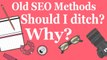 4 Outdated SEO Practices You Should Ditch 2017 - Google Alert Tips
