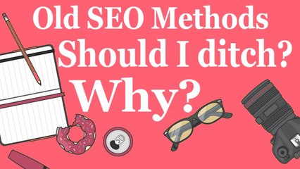4 Outdated SEO Practices You Should Ditch 2017 - Google Alert Tips