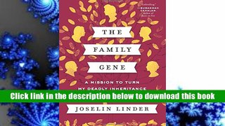 PDF [Download]  The Family Gene: A Mission to Turn My Deadly Inheritance into a Hopeful Future