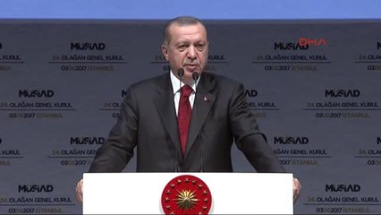 Erdoğan Müsiad Genel Kurulunda Konuştu