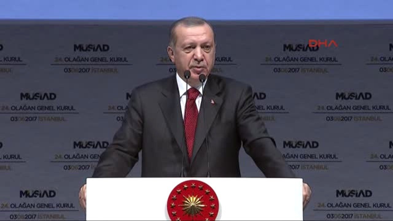 Erdoğan Müsiad Genel Kurulunda Konuştu