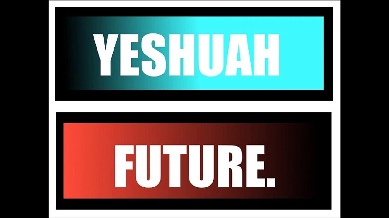 Yeshuah Future.