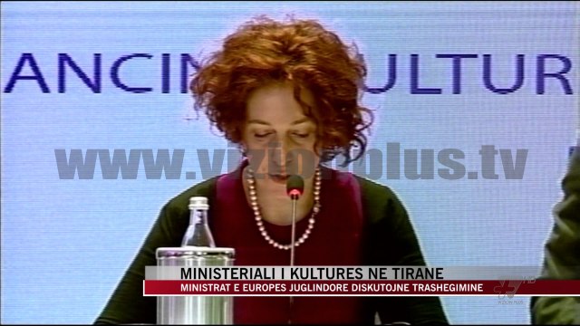 Ministeriali i Kulturës në Tiranë, diskutohet trashëgimia - News, Lajme - Vizion Plus