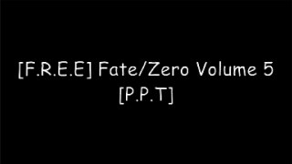 [RHI2U.Best] Fate/Zero Volume 5 by ShinjiroShinjiroNISIOISINGen Urobuchi RAR