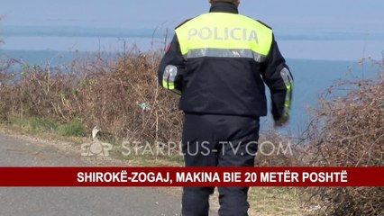 SHIROKË-ZOGAJ, MAKINA BIE 20 METËR POSHTË