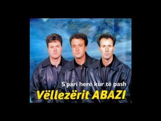 Vllezerit Abazi Bajra - Dikur E Kam Dasht Nje Vajz