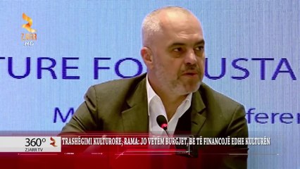 360° Gradë -TRASHËGIMI KULTURORE, RAMA JO VETËM BURGJET, BE TË FINANCOJË EDHE KULTURËN