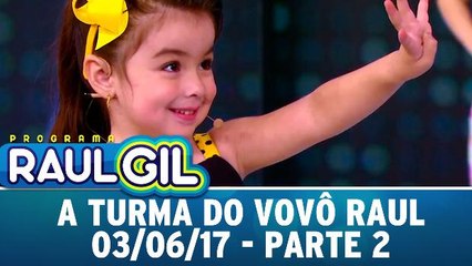 Turma do Vovô Raul - Parte 2 - 03.06.17
