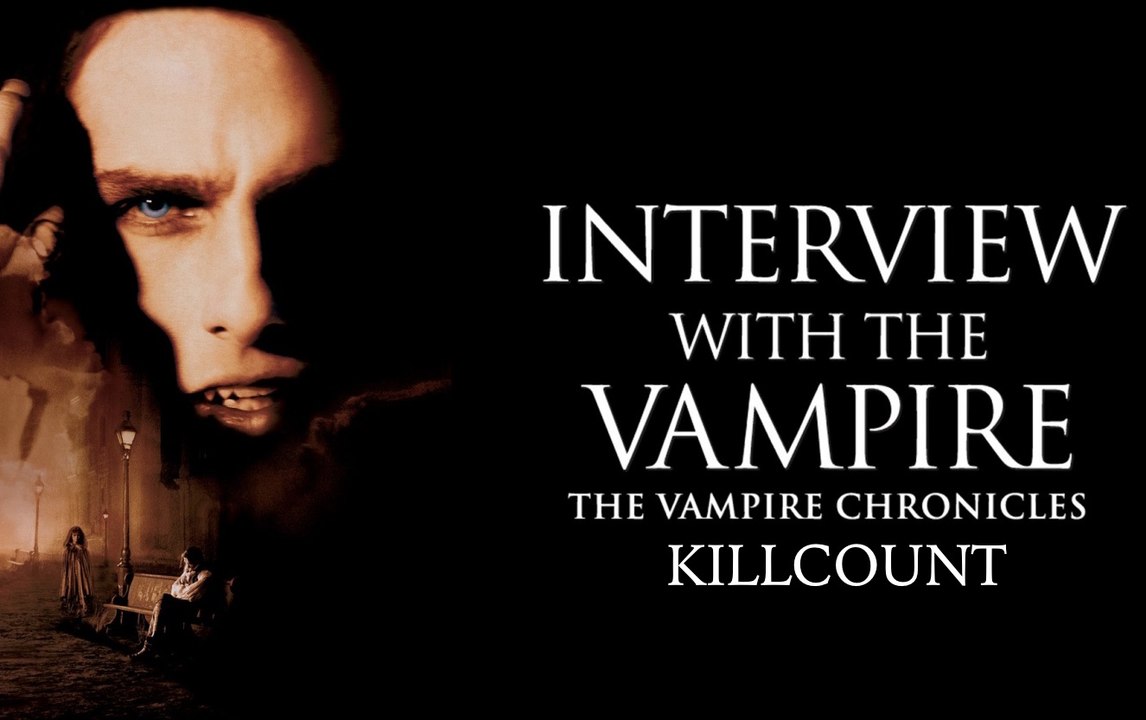 Interview with the Vampire: The Vampire Chronicles (1994) killcount