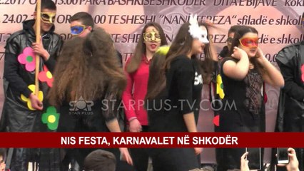 KARNAVALET E SHKODRËS , TRADITA VAZHDON