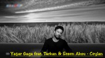 Yaşar Gaga Ft. Tarkan, Sezen Aksu - Ceylan (Kolaj Klip)