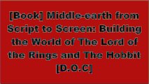 [LRdX0.DOWNLOAD] Middle-earth from Script to Screen: Building the World of The Lord of the Rings and The Hobbit by Daniel Falconer [R.A.R]