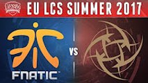 [EU LCS Summer 2017] FNC vs NIP- ALL GAMES Highlights - Week 1 Day 3 - Fnatic vs Ninjas in Pyjamas