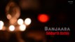 Banjara (Unplugged Version) _ Siddharth Slathia Cover _ Ek Villian _ Mohammed Irfan _ Mithoon