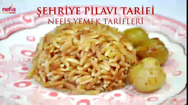 Şehriye Pilavı Tarifi Nefis Yemek Tarifleri