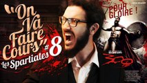 On va faire Cours #8 : Les Spartiates [les clichés de l'Histoire au cinéma]