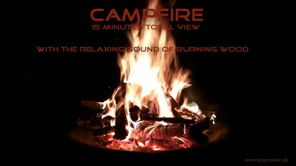 Campfire HD 1080p - 15 Minutes for Relaxation & Meditation - Nature Sound - burning wood