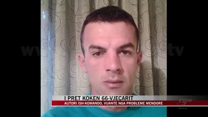 I pret kokën 66-vjeçarit, autori Alban Voda me çrregullime mendore - News, Lajme - Vizion Plus