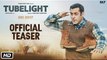 Tubelight Official Teaser - Salman Khan, Kabir Khan - SKF