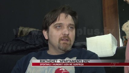 Video herunterladen: Rikthehet “Apartamenti 2XL” me surpriza - News, Lajme - Vizion Plus