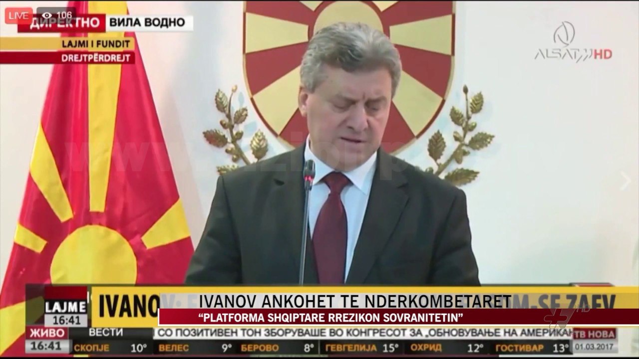 Ivanov ankohet për shqipen, letër ndërkombëtareve - News, Lajme - Vizion Plus