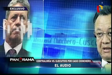 El audio de la presión: Contraloría vs. Ejecutivo por caso Chinchero