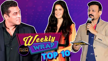 SALMAN KHAN, KATRINA KAIF, VIVEK OBEROI Grab Headlines This Week | Weekly Wrap | Top 10 Headlines
