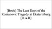 [SjvBz.B.o.o.k] The Last Days of the Romanovs: Tragedy at Ekaterinburg by Helen Rappaport [R.A.R]
