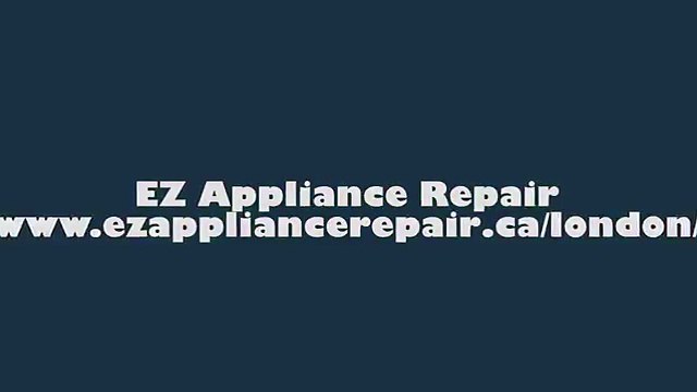London ON Appliance Repair - EZ Appliance Repair (226) 289-2265