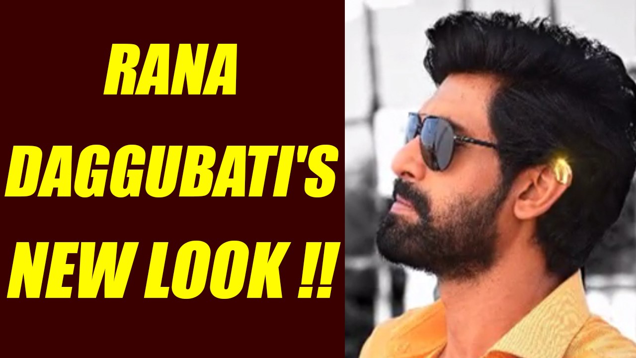 Baahubali Actor Rana Daggubati's NEW LOOK from...