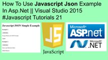 How to use javascript json example in asp.net || visual studio 2015 #javascript tutorials 21