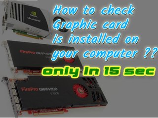 how to check graphic card is installed ati fire pro on nividia in 15 sec urdu hindi english