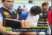 Chiclayo: dictan 9 meses de prisión preventiva para sujeto que asesino a esposa e hijos