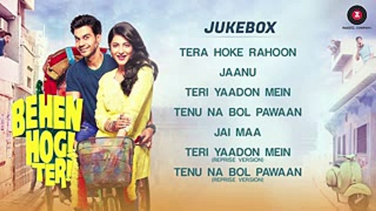 Behen Hogi Teri - Full Movie Audio Jukebox - Rajkummar Rao & Shruti Haasan