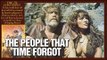 The People That Time Forgot (1977) - (Adventure, Thriller, Fantasy) [Patrick Wayne, Doug McClure, Sarah Douglas] [Feature]