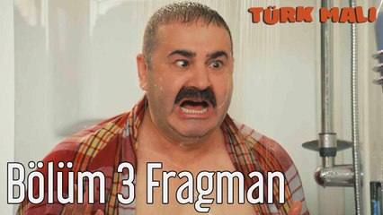 Türk Malı 3. Bölüm Fragman