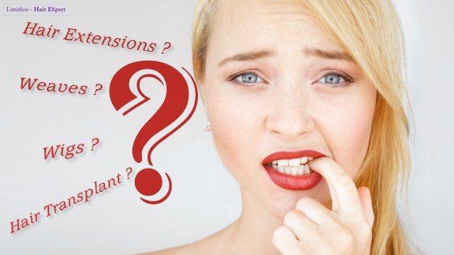 How Weaves, Wigs, Hair Extensions Adds Hair & Causes Additional Hair Loss-Limitless Hair Expert Tips