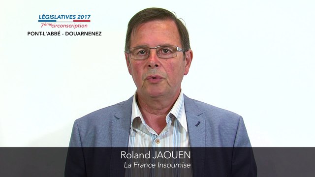 Législatives 2017. Roland Jaouen : 7e circonscription du Finistère (Pont-l'Abbé-Douarnenez)